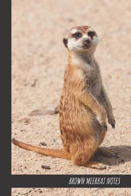 Book cover for Brown Meerkat Notes