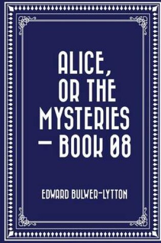 Cover of Alice, or the Mysteries - Book 08