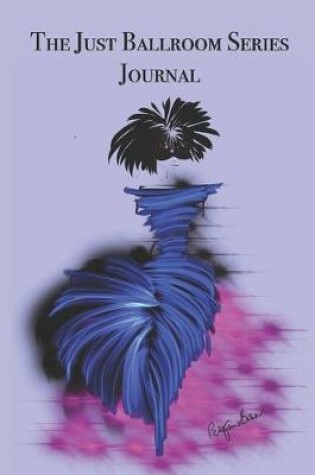 Cover of The Just Ballroom Series Journal