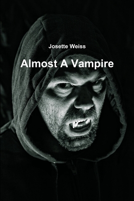 Book cover for Almost A Vampire