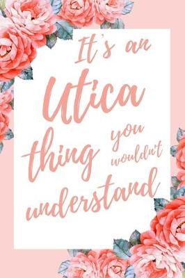 Book cover for It's A Utica Thing You Wouldn't Understand