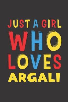 Book cover for Just A Girl Who Loves Argali