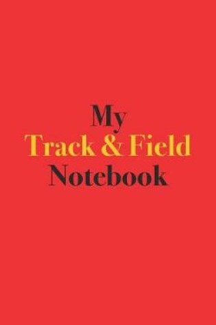 Cover of My Track & Field Notebook