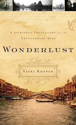 Book cover for Wonderlust: A Spiritual Travelogue for the Adventurous Soul