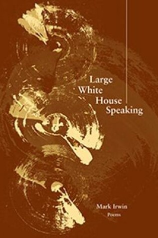 Cover of Large White House Speaking