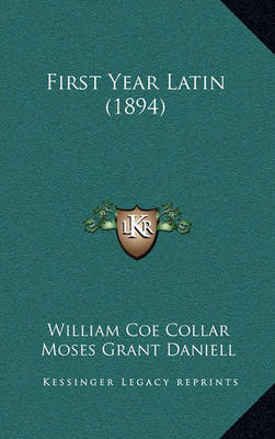 Book cover for First Year Latin (1894)