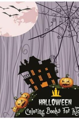 Cover of Halloween Coloring Books for Kids