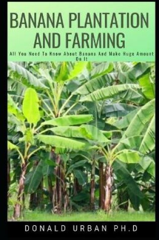 Cover of Banana Plantation and Farming
