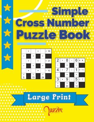 Book cover for Simple Cross Number Puzzle Book Large Print