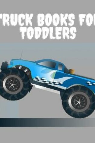 Cover of truck books for toddlers