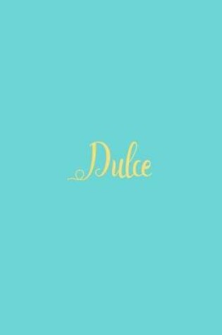 Cover of Dulce