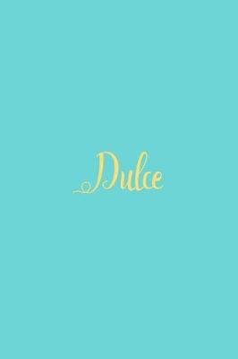 Book cover for Dulce