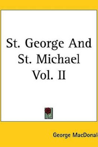 Cover of St. George and St. Michael Vol. II