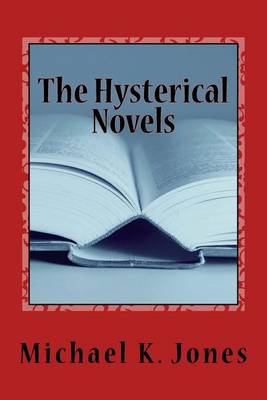 Book cover for The Hysterical Novels