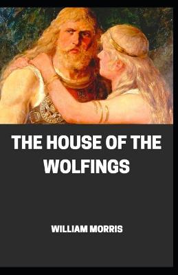 Book cover for The House of the Wolfings annotated