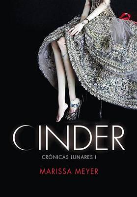 Book cover for Cinder (Cronicas Lunares)