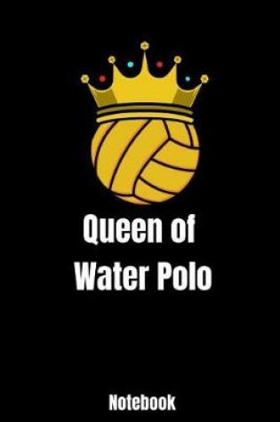 Cover of Queen of Water Polo Notebook