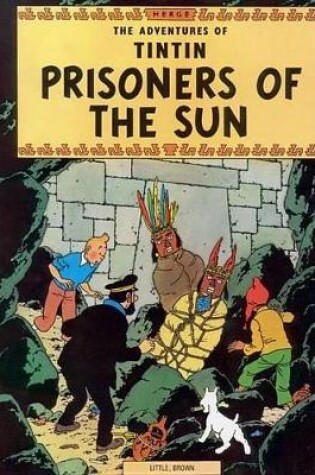 Cover of The Adventures of Tintin: Prisoners of the Sun