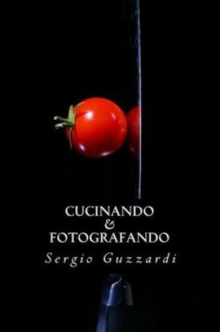 Cover of Cucinando & Fotografando