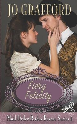 Book cover for Fiery Felicity