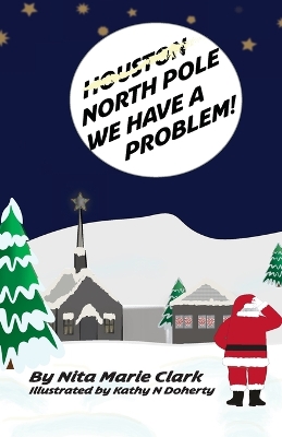 Book cover for North Pole, We Have a Problem!