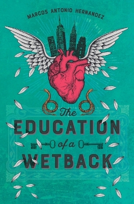 Book cover for The Education of a Wetback