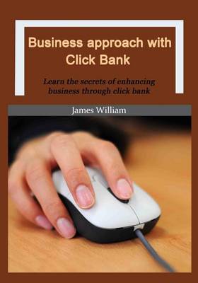 Book cover for Business Approach with Click Bank