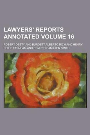 Cover of Lawyers' Reports Annotated Volume 16