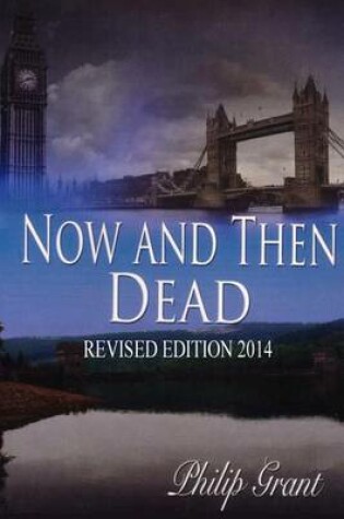 Cover of Now And Then Dead