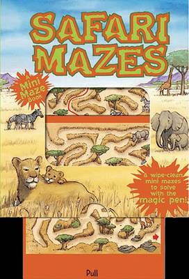 Cover of Mini Magic Mazes: Safari Mazes