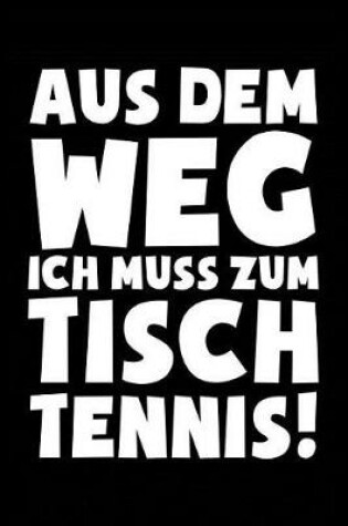 Cover of Ich Muss Zum Tischtennis