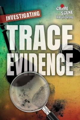 Cover of Investigating Trace Evidence