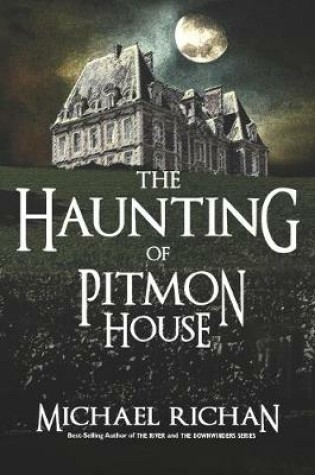 Cover of The Haunting of Pitmon House