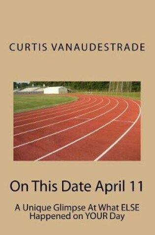 Cover of On This Date April 11