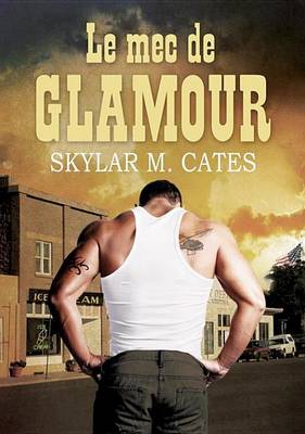 Book cover for Le Mec de Glamour