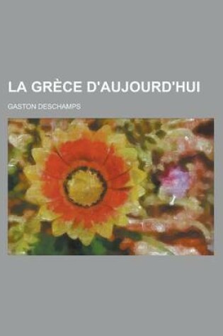 Cover of La Grece D'Aujourd'hui