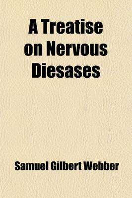 Book cover for A Treatise on Nervous Diesases