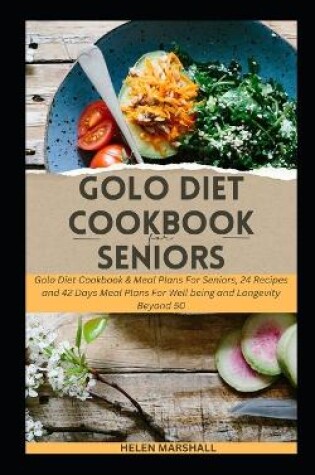 Cover of Golo Diet Cookbook for Seniors