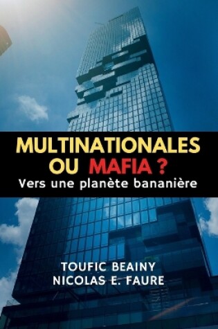 Cover of Multinationales Ou Mafia ?