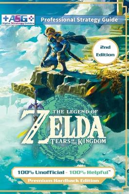 Book cover for The Legend of Zelda Tears of the Kingdom Strategy Guide Book (2nd Edition - Premium Hardback)