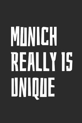 Book cover for Munich Really Is Unique