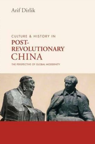 Cover of Culture and History in Postrevolutionary China