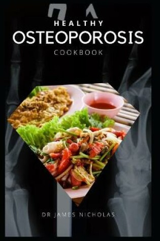 Cover of Healthy Osteoporosis Cookbook