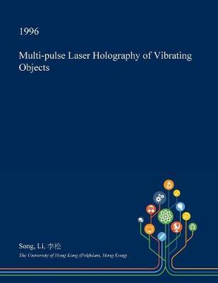 Book cover for Multi-Pulse Laser Holography of Vibrating Objects