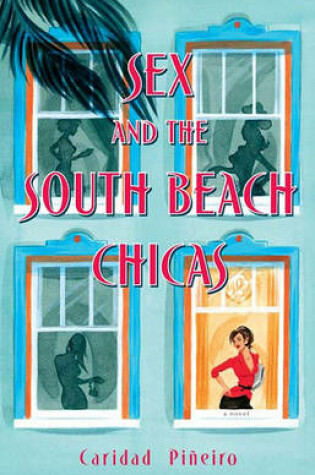 Cover of Sex and the South Beach Chicas