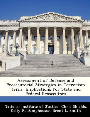 Book cover for Assessment of Defense and Prosecutorial Strategies in Terrorism Trials