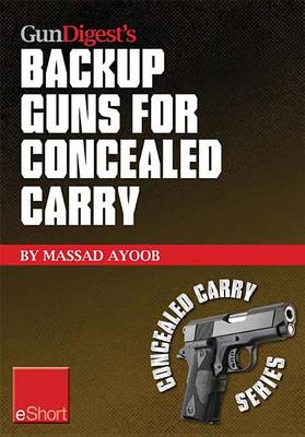Book cover for Gun Digest's Backup Guns for Concealed Carry Eshort