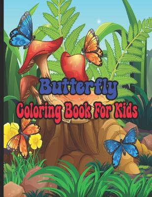 Book cover for Butterfly Coloring Book For Kids