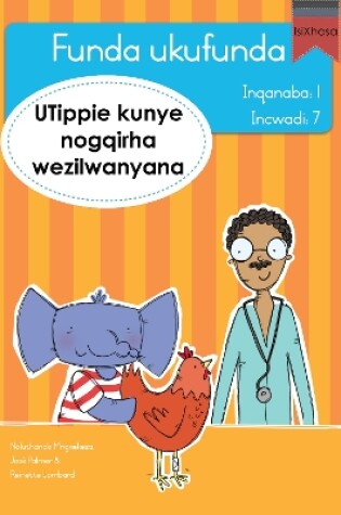 Cover of Funda ukufunda Inqanaba 1 (isiXhosa) 7: UTippie kunye nogqirha wezilwanyana