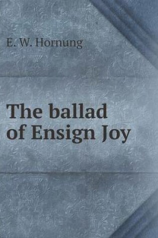 Cover of The ballad of Ensign Joy